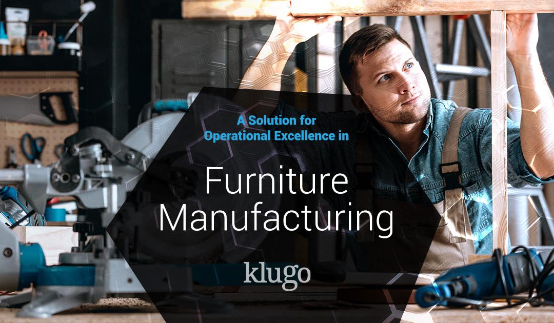 Operational Excellence ERP for Furniture Manufacturers
